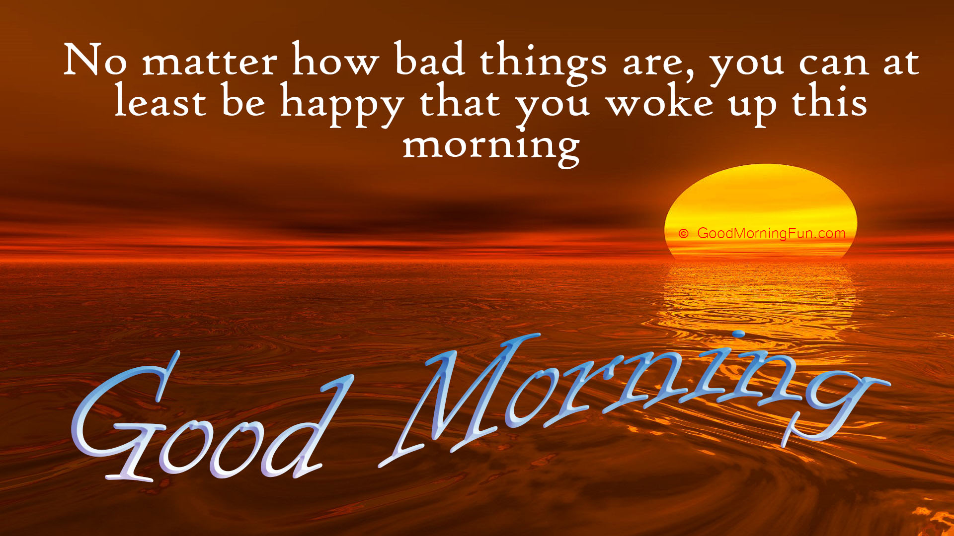 Good Morning Quotes To Wake Up With Happy Thoughts - Good Morning Fun